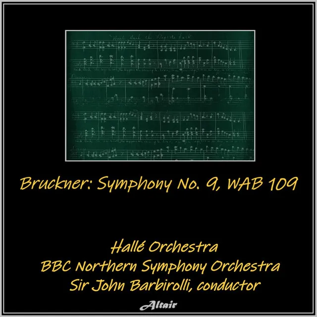 Bruckner: Symphony NO. 9, Wab 109