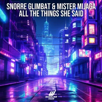 All The Things She Said by Snorre Glimbat