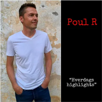 Hverdags highlights by Poul R