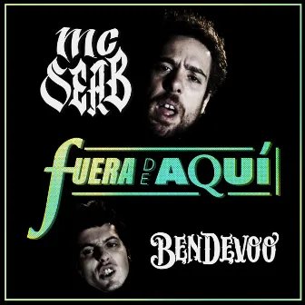 Fuera de Aquí by MC Seab