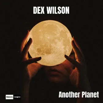 Another Planet by Dex Wilson