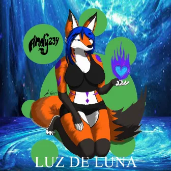 Luz De Luna by Andy 234