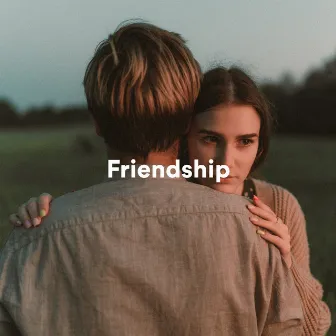 Friendship by Chill Music House