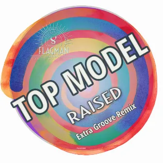 Raised by Topmodel