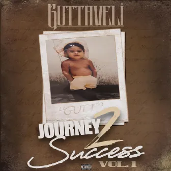 Journey 2 Success by Guttaveli