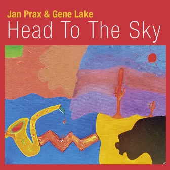 Head to the Sky by Gene Lake