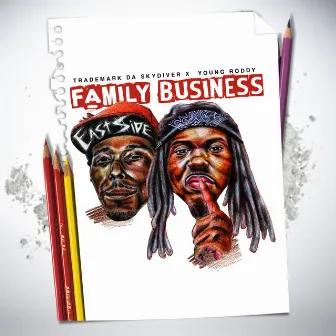 Family Business by Trademark Da Skydiver