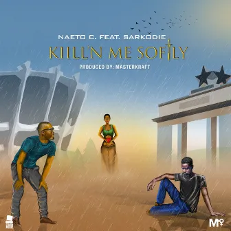 Kill'N me Softly by Naeto C