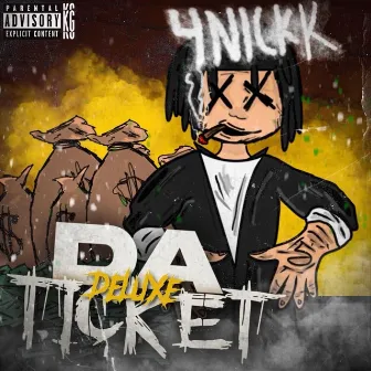 DA TICKET (DELUXE) by 4nickk