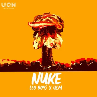 Nuke by Leo Boys