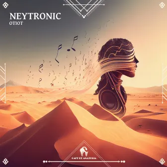 Neytronic by OTIOT