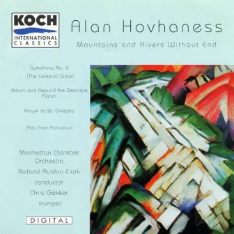 Hovhaness: Mountains And Rivers Without End; Prayer Of St. Gregory; Aria; Symphony No. 6 