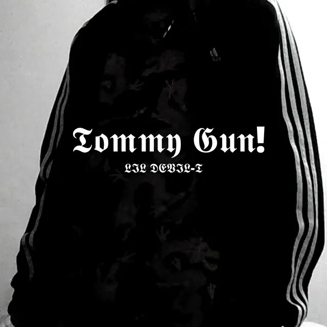 Tommy Gun!