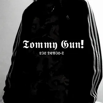 Tommy Gun! by lil devil-t