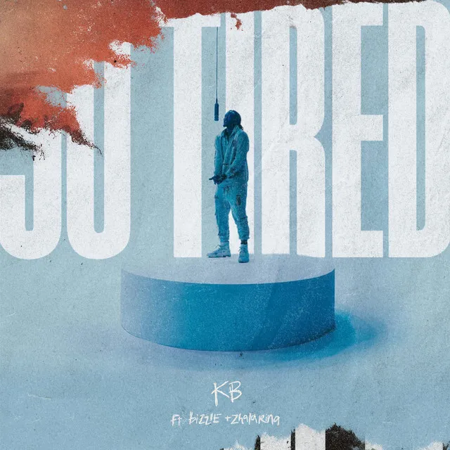 So Tired (feat. Bizzle & Zhalarina)