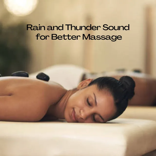 Rain and Thunder Sound for an Energetic Massage