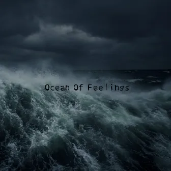 Ocean of Feelings by MXRGX