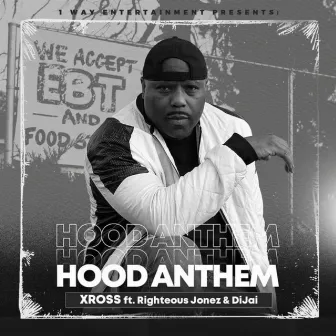 Hood Anthem by Xross