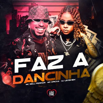 Faz a Dancinha by Mc Well Ferrari