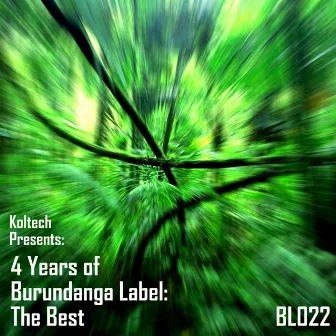 4 Years of Burundanga Label: The Best by Koltech