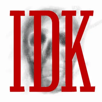 IDK by Reece Young