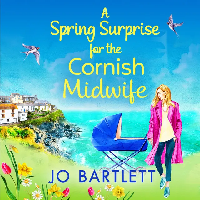 Chapter 38 - A Spring Surprise For The Cornish Midwife - The BRAND NEW instalment in the top 10 bestselling Cornish Midwives series for 2022