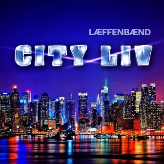 City Liv by LæffenBænd