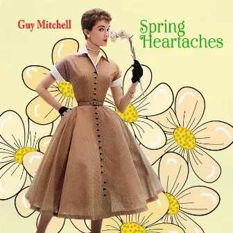 Spring Heartaches by Guy Mitchell