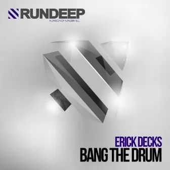 Bang the Drum by Erick Decks