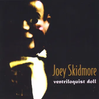 Ventriloquist Doll by Joey Skidmore