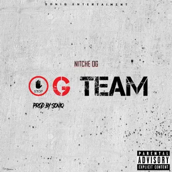 OG Team (NitchTape Part 3) by Nitche OG