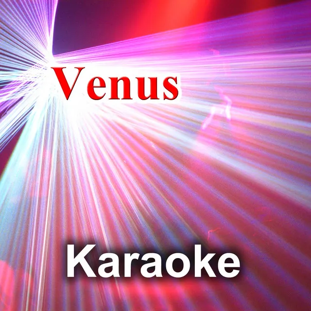 Venus (Karaoke Version) [Originally Performed By Lady Gaga]