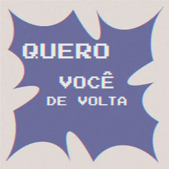 Quero você de volta by Melanie Sant