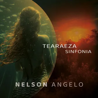 Tearaeza Sinfonia by Nelson Angelo