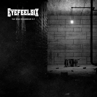 Tak Bisa Dibungkam by Eyefeelsix