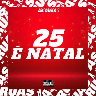 25 É Natal by Mc Larisson