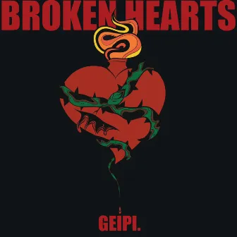 BROKEN HEARTS by Geipi