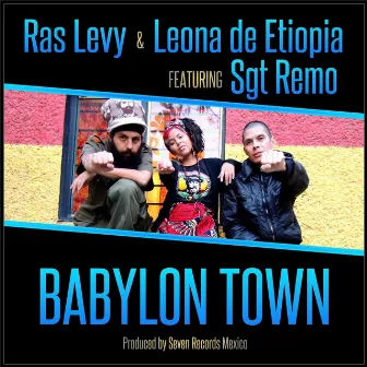 Babylon Town (feat. Sgt Remo) by Ras Levy