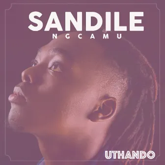 Uthando by Sandile Ngcamu