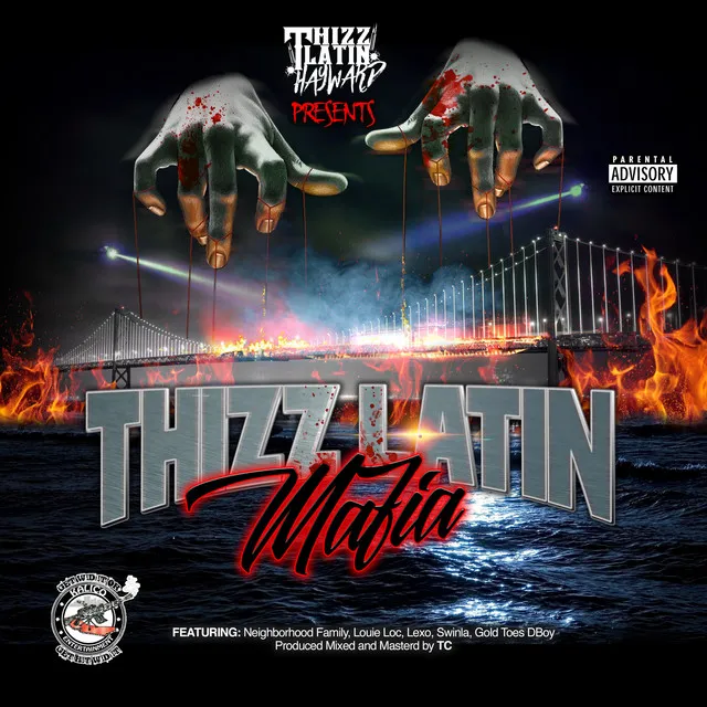 Thizz Latin Mafia (feat. Neighborhood Family, Louie Loc, Lexo, Swinla, Goldtoes & Dboy)