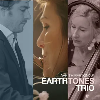 We Three Kings by Earthtones Trio