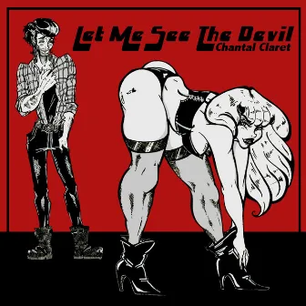 Let Me See the Devil by Chantal Claret