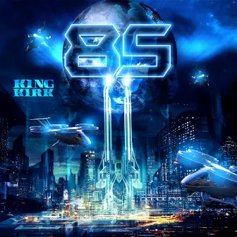 85 by King Kirk