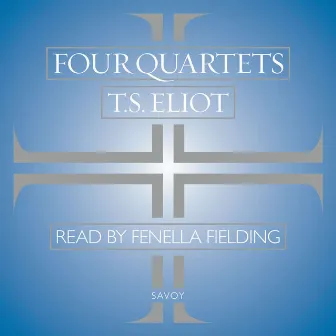 Four Quartets by Fenella Fielding