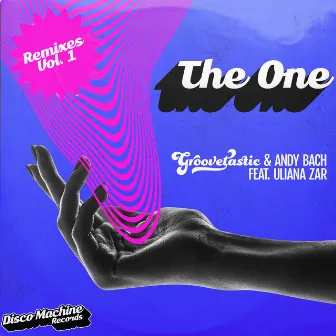 The One, Vol. 1 (Remixes) by Groovetastic