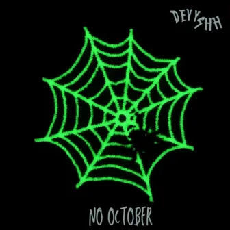 NO OCTOBER by Devy Shh