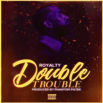 Double Trouble the Package by Royalty