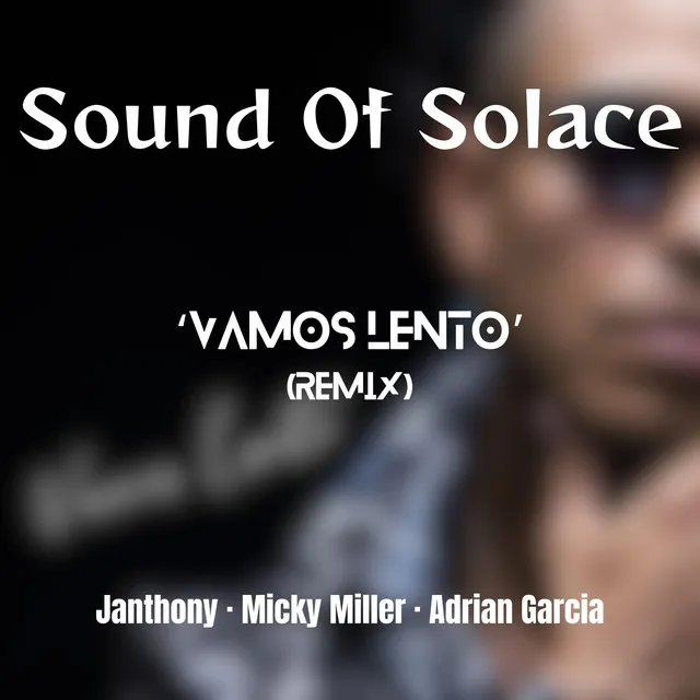 VAMOS LENTO - Janthony & Micky Miller Remix