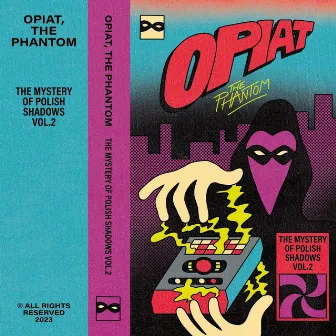 The Mystery of Polish Shadows, Vol. 2 by Opiat, the Phantom