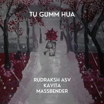 Tu Gumm Hua by Massbender